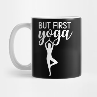 But First Yoga zen yoga practice daily namaste Mug